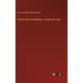 Historia del Archipiélago y sultania de Joló