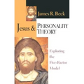 Jesus and Personality Theory: Exploring the Five-Factor Model