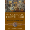 The Catholic Priesthood: Biblical Foundations