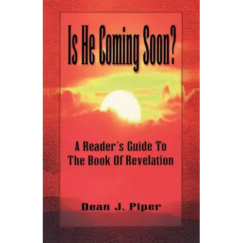 Is He Coming Soon?
