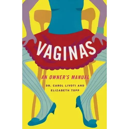 Vaginas: An Owner's Manual