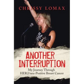 Another Interruption: My Journey Through HER2neu Positive Breast Cancer