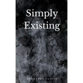 Simply Existing