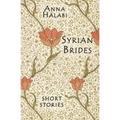 Syrian Brides: Short Stories