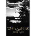 White Center: Poems