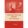 Critical Race Theory and Education: A Marxist Response