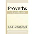 Proverbs: A Topical Study
