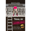 Trial by Ambush: A Robin Starling Legal Thriller