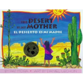 El Desierto Es Mi Madre / Desert Is My Mother