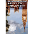 The Cambridge Introduction to Modern British Fiction, 1950 2000