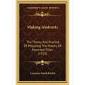 Making Abstracts: The Theory And Practice Of Preparing The History Of Recorded Titles (1918)