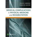 Medical Complications in Physical Medicine and Rehabilitation
