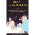 Me And Jimmy Blue Eyes