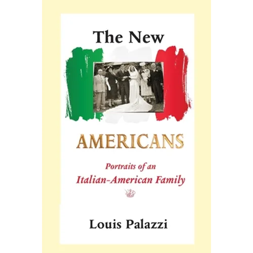The New Americans: Portraits of an Italian-American Family
