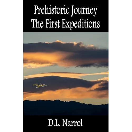 Prehistoric Journey - The First Expeditions