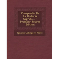 Compendio De La Historia Sagrada...