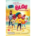 Game On, Zhuri! Book One: How to Defeat a Blob Monster: How to Defeat a Blob Monster