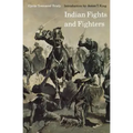 Indian Fights and Fighters