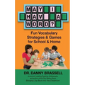 May I Have a Word?: Fun Vocabulary Strategies & Games for School & Home
