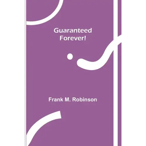 Guaranteed-Forever!