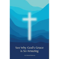 See Why God's Grace is So Amazing