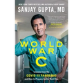 World War C: Lessons from the Covid-19 Pandemic and How to Prepare for the Next One