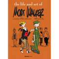 The Life and Art of Mort Walker