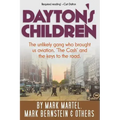 Dayton's Children: The unlikely gang who brought us aviation, "the Cash" and the keys to the road.