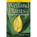 Wetland Plants of Oregon & Washington