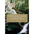 Report from Calabria: A Season with the Carthusian Monks