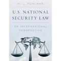 U.S. National Security Law: An International Perspective