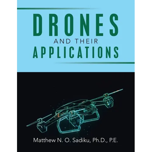 Drones and Their Applications