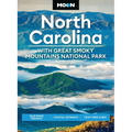 Moon North Carolina: With Great Smoky Mountains National Park: Blue Ridge Parkway, Coastal Getaways, Craft Beer & BBQ