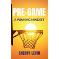 Pre-Game: A Winning Mindset