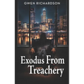Exodus From Treachery