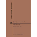 Code of Federal Regulations Title 36, Parks, Forests and Public Property, Parts 200-299, 2019