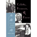Colette, Beauvoir, and Duras: Age and Women Writers