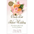 Check List for a Perfect Wedding, 6th Edition: The Indispensible Guide for Every Wedding