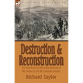 Destruction and Reconstruction: the American Civil War Reminiscences of the Colonel of the 9th Louisiana Infantry