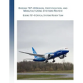 Boeing 787-8 Design, Certification, and Manufacturing Systems Review: Boeing 787-8 Critical System Review Team