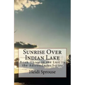 Sunrise Over Indian Lake: Book Three in the Lost in the Adirondacks Series