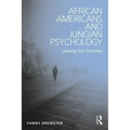 African Americans and Jungian Psychology: Leaving the Shadows