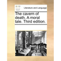 The Cavern of Death. a Moral Tale. Third Edition.
