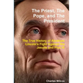 The Priest, The Pope, and The President