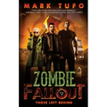 Zombie Fallout 10: Those Left Behind
