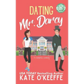 Dating Mr. Darcy: A romantic comedy