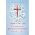 Descriptions and Prescriptions: A Biblical Perspective on Psychiatric Diagnoses and Medications
