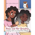 Anna and Her Grandma Coping with a Loved One's Illness