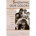 Showing Our Colors: Afro-German Women Speak Out