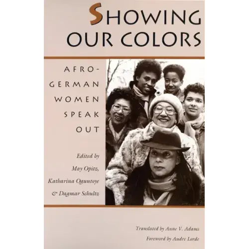 Showing Our Colors: Afro-German Women Speak Out